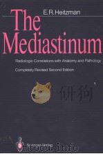 THE MEDIASTINUM RADIOLOGIC CORRELATIONS WITH ANATOMY AND PATHOLOGY PDF电子版封面