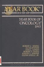 YEAR BOOK OF ONCOLOGY 1993 PDF电子版封面 0815197551 ROBERT C.YOUNG M.D.