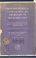 IMMUNOCHEMICAL APPROACHES TO PROBLEMS IN MICROBIOLOGY PDF电子版封面 MICHAEL HEIDELBERGER OTTO J.P