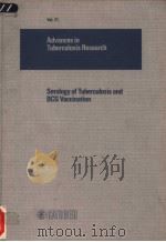 ADVANCES IN TUBERCULOSIS RESEARCH VOL.21 SEROLOGY OF TUBERCULOSIS AND BCG VACCINATION PDF电子版封面 3805529546
