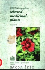 WHO MONOGRAPHS ON SELECTED MEDICINAL PLANTS VOLUME 1 PDF电子版封面 9241545178