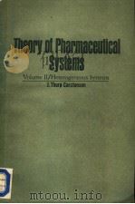 THEORY OF PHARMACEUTICAL SYSTEMS VOLUME Ⅱ PDF电子版封面 J.THURO CARSTENSEN