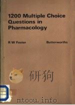 1200 MULTIPLE CHOICE QUESTIONS IN PHARMACOLOGY 1986 PDF电子版封面 0407001921