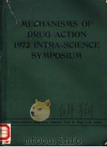 INTRANISMS OF DRUG ACTION 1972 INTRA=SCIENCE SYMPOSIUM PDF电子版封面