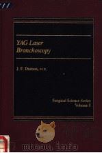 YAG LASER BRONCHOSCOPY PDF电子版封面 0030718775 J.F.DUMON