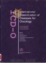 INTERNATIONAL CLSAAIFICATION OF DISESES FOR ONCOLOGY PDF电子版封面