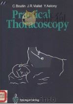 PRACTICAL THORACOSCOPY PDF电子版封面 3540523693 C.BOUTIN J.R.VIALLAT Y.AELON