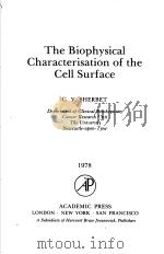 THE BIOPHYSICAL CHARACTERISATION OF THE CELL SURFACE PDF电子版封面 G.V.SHERBET