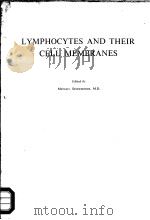 LYMPHOCYTES AND THEIR CELL MEMBRANES PDF电子版封面