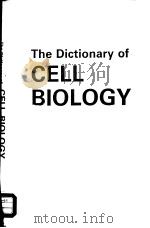 THE DICTIONARY OF CELL BIOLOGY PDF电子版封面 J.M.LACKIE AND J.A.T.DOW