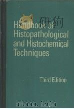 HANDBOOK OF HISTOPATHOLOGICAL AND HISTOCHEMICAL TECHNIQUES (INCLUDING MUSEUM TECHNIQUES) THIRD EDI PDF电子版封面 C.F.A.CULLING