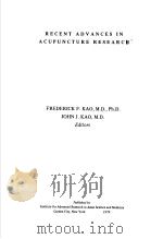 RECENT ADVANCES IN ACUPUNCTURE RESEARCH PDF电子版封面 0933870000 FREDERICK F.KAO JOHN J.KAO