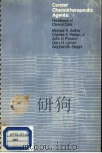 CANCER CHEMOTHERAPEUTIC AGENTS HANDBOOK OF CLINICAL DATA 1979 PDF电子版封面 9024721709