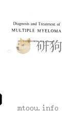 DIAGNOSIS AND TREATMENT OF MULTIPLE MYELOMA 1970 PDF电子版封面