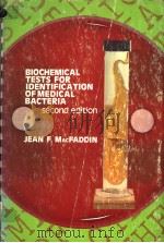 BIOCHEMICAL TESTS FOR IDENTIFICATION OF MEDICAL BACTERIA SECOND EDITION PDF电子版封面 0683053159
