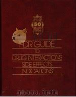PDR GUIDE TO DRUGINTERACTIONS SIDE EFFECTS INDICATIONS PDF电子版封面 1563631326