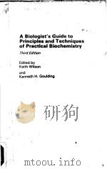 A BIOLOGIST‘S GUIDE TO PRINCIPLES AND TECHNIQUES OF PRACTICAL BIOCHEMISTRY THIRD EDITION PDF电子版封面 0713129425 KEITH WILSON AND KENNETH H.GOU