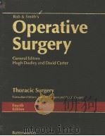 ROB & SMITH'S OPERATIVE SURGERY THORACIC SURGERY FOURTH EDITION PDF电子版封面 0407006613 JOHN W.JACKSON S.K.C.COOPER