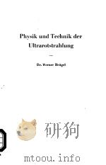 PHYSIK UND TECHNIK DER ULTRAROTSTRAHLUNG 1951 PDF电子版封面