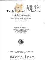 THE JOINTS OF THE EXTREMITIES A RADIOGRAPHIC STUDY PDF电子版封面 RAYMOND W.LEWIS,M.D.