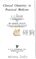 CLINICAL CHEMISTRY IN PRACTICAL MDEICINE     PDF电子版封面    C.P.STEWART 