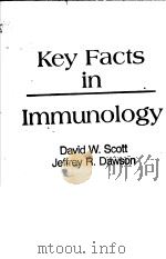 KEY FACTS IN IMMUNOLOGY PDF电子版封面 0443082472