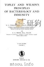 TOPLEY AND WILSON.S PRINCIPLES OF BACTERIOLOGY AND IMMUNITY THIRD EDITION VOLUME Ⅰ PDF电子版封面 G.S.WILSON AND A.A.MILES