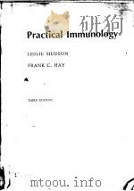 PRACTICAL IMMUNOLOGY THIRD EDITION PDF电子版封面 0632014911 LESLIE HUDSON FRANK C.HAY