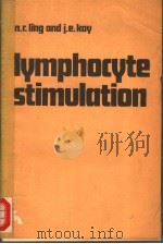 LYMPHOCYTE STIMULATION COMPLETELY REVISED EDITION PDF电子版封面 0444107010 N.R.LING J.E.KAY