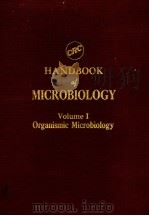 HANDBOOK OF MICROBIOLOGY VOLUME Ⅰ ORGANISMIC MICROBIOLOGY PDF电子版封面 0878195815