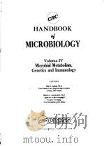 HANDBOOK OF MICROBIOLOGY VOLUME Ⅳ MICROBIAL METABOLISM,GENETICS AND IMMUNOLOGY PDF电子版封面 087819584X