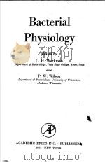 BACTERIAL PHYSIOLOGY 1951 PDF电子版封面 C.H.WERKMAN AND P.W.WILSON