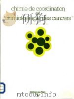 CHIMIE DE COORDINATION ET CHIMIOTHERAPIE DES CANCERS PDF电子版封面 2222024072