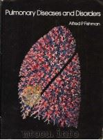PULMONARY DSIEASES AND DISORDERS 1     PDF电子版封面  0070211167  ALFRED P.FISHMAN 