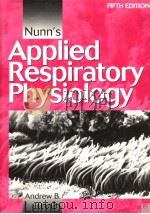 NUNN'S APPLIED RESPIRATORY PHYSIOLOGY FIFTH EDITION PDF电子版封面 0750631074 ANDREW B.LUMB