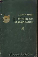 PHYSIOLOGY OF RESPIRATION AN INTRODUCTORY TEXT SECOND EDITION PDF电子版封面 0815118279 JULIUS H.COMROE