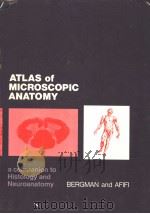 ATLAS OF MICROSCOPIC ANATOMY A COMPANION TO HISTOLOGY AND NEUROANATOMY PDF电子版封面 0721616879 RONALD A.BERGMAN ADEL K.AFIFI