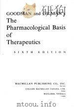 GOODMAN AND GILMAN'S THE PHARMACOLOGICAL BASIS OF THERAPEUTICS PDF电子版封面 0023447206