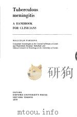 TUBERCULOUS MENINGITIS A HANDBOOK FOR CLINICIANS 1979 PDF电子版封面 0192611666