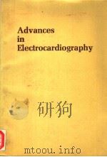 ADVANCES IN ELECTROCARDIOGRAPHY 1973 PDF电子版封面 0808907557 J.A.ABILDSKOV