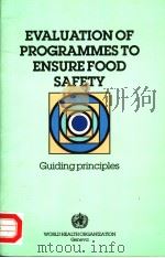EVALUATION OF PROGRAMMES TO ENSURE FOOD SAFETY PDF电子版封面 9241542470