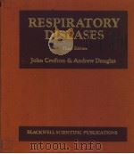RESPIRATORY DISEASES THIRD EDITION PDF电子版封面 0632005777 SIR JOHN CROFTON ANDREW DOUGL
