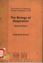 THE BIOLOGY OF RESPIRATION SECOND EDITION PDF电子版封面 0713127686