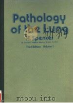 PATHOLOGY OF THE LUNG EXCLUDING PULMONARY TUBERCULOSIS THIRD EDITION IN TWO VOLUMES VOL.1 1977 PDF电子版封面 008021021X H.SPENCER