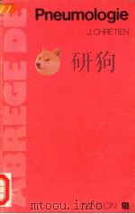 ABREGE DE PNEUMOLOGIE 1976 PDF电子版封面 2225433623 J.CHRETIEN