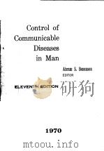 CONTROL OF COMMUNICABLE DISEASES IN MAN ELEVENTH EDITION 1970 PDF电子版封面