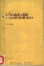 VIROIDS AND VIROID DISEASES 1979年 PDF电子版封面 T.O.DIENER