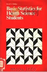 BASIC STATISTICS FOR HEALTH SCIENCE STUDENTS PDF电子版封面 0716700506