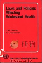 LAWS AND POLICIES AFFECTING ADOLESCENT HEALTH PDF电子版封面 9241560959 JOHN M.PAXMAN RUTH JANE ZUCKE