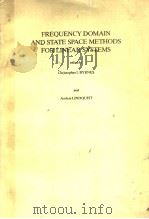 FREQUENCY DOMAIN AND STATE SPACE METHODS FOR LINEAR SYSTEMS PDF电子版封面 0444700382 CHRISTOPHER I。BYRNES ANDERS L
